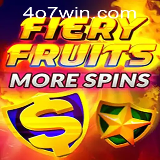Descubra o Excitante Mundo de FieryFruitsMoreSpins e a Chave para o Sucesso 407win