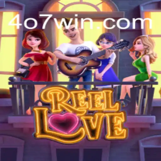 Descubra o Emocionante Universo do Jogo ReelLove e a Estratégia com 407win